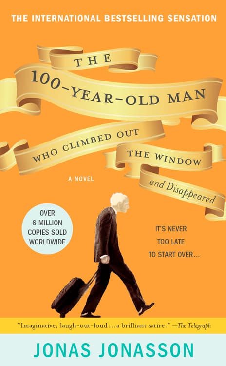 Cover of The 100-Year-Old Man Who Climbed Out the Window and Disappeared