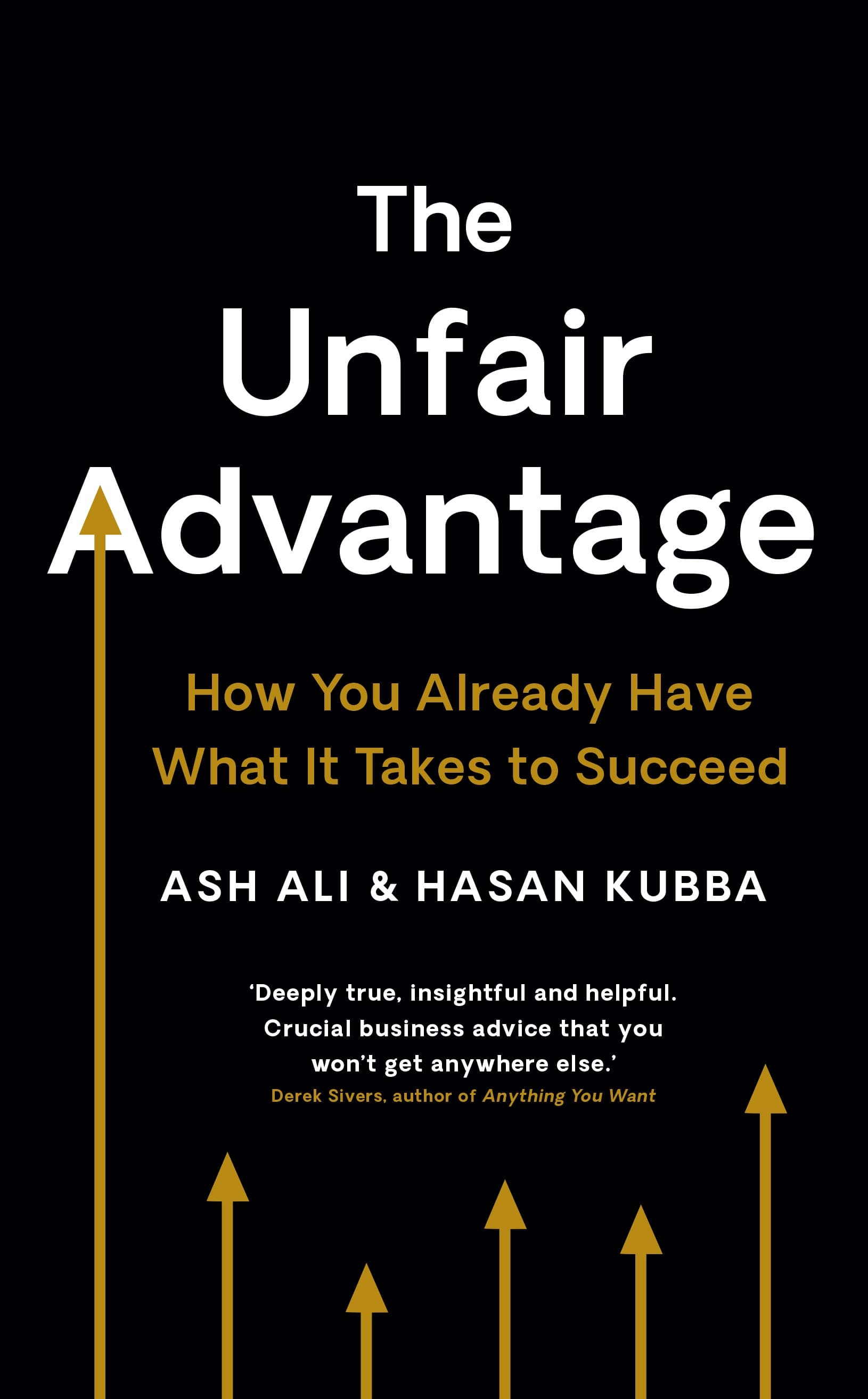 Cover of The Unfair Advantage: How You Already Have What It Takes to Succeed